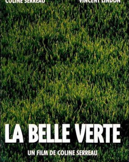 Прекрасная зелёная / La belle verte 